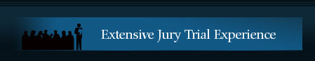 Extensive Jury Trial Experience